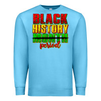 Ocean Blue black history month period juneteenth Premium Sweatshirt - texasbilliewilder