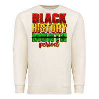 Sandshell black history month period juneteenth Premium Sweatshirt - texasbilliewilder