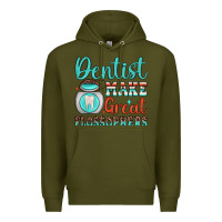 Army Green dentist make great flossophers Premium Hoodie - JahusDesignShop