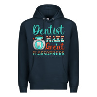 Navy dentist make great flossophers Premium Hoodie - JahusDesignShop