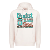 Pale Pink dentist make great flossophers Premium Hoodie - JahusDesignShop