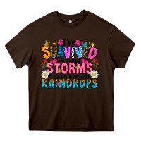 Chocolate Brown ive survived too many storms to be thered by raind Heavy Core Tee - CowhideDigitalArt