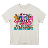 Cream ive survived too many storms to be thered by raind Heavy Core Tee - CowhideDigitalArt
