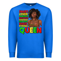 True Royal black queen quotes juneteenth Premium Sweatshirt - texasbilliewilder