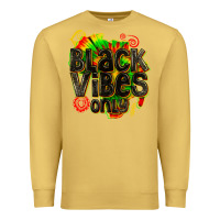 Antique Gold black vibes only Premium Sweatshirt - texasbilliewilder