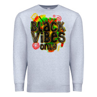 Heather Grey black vibes only Premium Sweatshirt - texasbilliewilder
