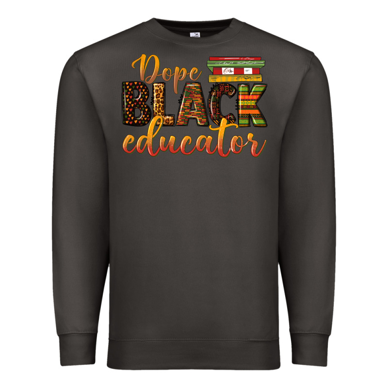 Dope Black Educator Premium Sweatshirt by texasbilliewilder | Teevron