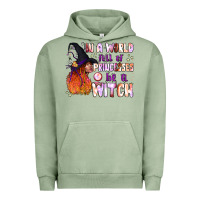 Pigment Oil Green in a world full of princesses be a witch Urban Hoodie - BundleAndBundleShop