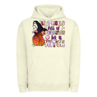 Pigment Pistachio in a world full of princesses be a witch Urban Hoodie - BundleAndBundleShop