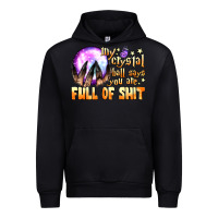 Black my crystal ball says you are full of shit Urban Hoodie - BundleAndBundleShop