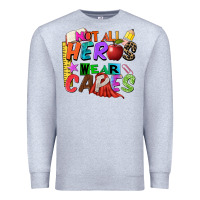 Heather Grey not all heros wear capes Premium Sweatshirt - Zillion Design Studio