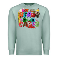 Seafoam not all heros wear capes Premium Sweatshirt - Zillion Design Studio