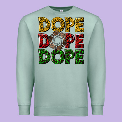 Premium Sweatshirt dope dope dope