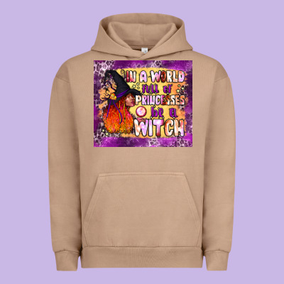 In A World Full Of Princesses Be A Witch Tumbler Urban Hoodie Designed By Bundleandbundleshop