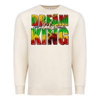 Dream Like King With Crown Premium Sweatshirt | Teevron