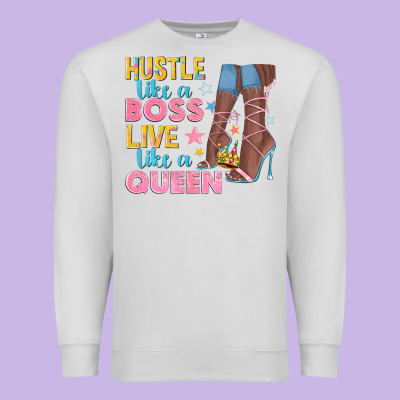 Premium Sweatshirt hustle like a boss live like a queen
