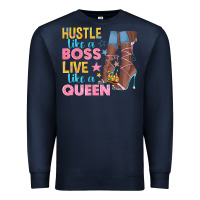 Navy hustle like a boss live like a queen Premium Sweatshirt - texasbilliewilder