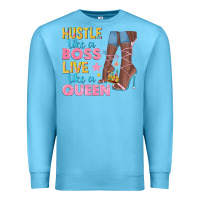 Ocean Blue hustle like a boss live like a queen Premium Sweatshirt - texasbilliewilder