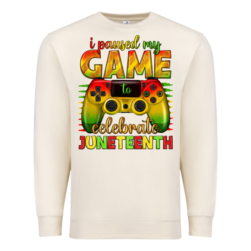 I Paused My Game Celebrate Juneteenth Premium Sweatshirt by texasbilliewilder | Teevron