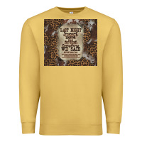 Antique Gold last night we let the liquoe talik Premium Sweatshirt - Zillion Design Studio