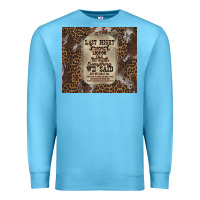 Ocean Blue last night we let the liquoe talik Premium Sweatshirt - Zillion Design Studio