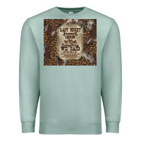 Seafoam last night we let the liquoe talik Premium Sweatshirt - Zillion Design Studio