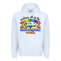 White wishing all of the transphobes uncomfortable month Premium Hoodie - Artiststas