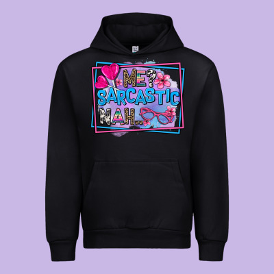 Me Sarcastic Nah Urban Hoodie Designed By Adodesignshop