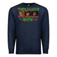Navy juneteenth in my independence day Premium Sweatshirt - texasbilliewilder