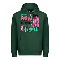 Sports Green her fight is our fight Premium Hoodie - Artiststas