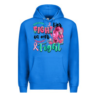 True Royal her fight is our fight Premium Hoodie - Artiststas