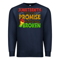 Navy juneteenth was a promise what was broken Premium Sweatshirt - texasbilliewilder
