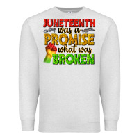 Oatmeal Heather juneteenth was a promise what was broken Premium Sweatshirt - texasbilliewilder