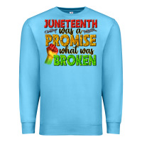 Ocean Blue juneteenth was a promise what was broken Premium Sweatshirt - texasbilliewilder