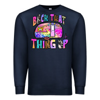 Navy back that thing up Premium Sweatshirt - Zillion Design Studio