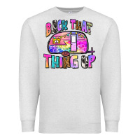 Oatmeal Heather back that thing up Premium Sweatshirt - Zillion Design Studio