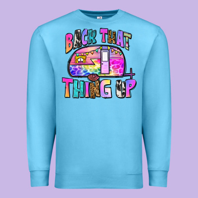 Back That Thing Up Premium Sweatshirt Designed By Zillion Design Studio