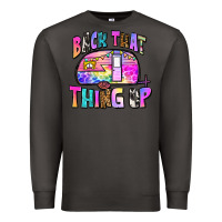 Smoke back that thing up Premium Sweatshirt - Zillion Design Studio