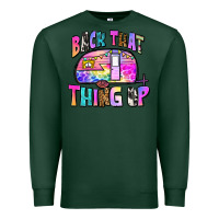 Sports Green back that thing up Premium Sweatshirt - Zillion Design Studio