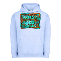 Pigment Grape Ice i am not bossy i just have leadership skills Urban Hoodie - AdoDesignShop