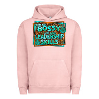 Pigment Salmon i am not bossy i just have leadership skills Urban Hoodie - AdoDesignShop