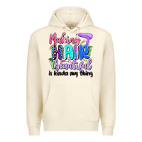 Sandshell making hair beautiful is kinda my thing Premium Hoodie - Artiststas