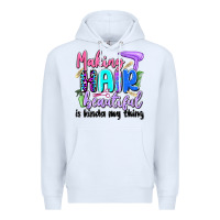 White making hair beautiful is kinda my thing Premium Hoodie - Artiststas