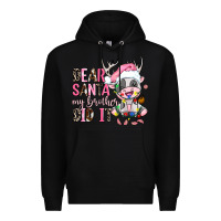 Black dear santa my brother did it Premium Hoodie - AdoDesignShop