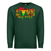 Sports Green love my roots juneteenth Premium Sweatshirt - texasbilliewilder