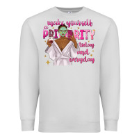 Dove Grey make yourself a priority today and everyday Premium Sweatshirt - texasbilliewilder