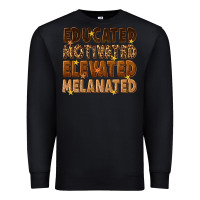 Black melanin educated motivated elevated melanated Premium Sweatshirt - texasbilliewilder