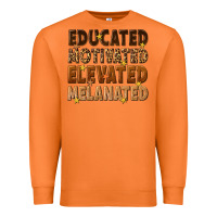 Carrot melanin educated motivated elevated melanated Premium Sweatshirt - texasbilliewilder