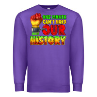 Purple one month cant hold our history juneteenth Premium Sweatshirt - texasbilliewilder