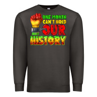 Smoke one month cant hold our history juneteenth Premium Sweatshirt - texasbilliewilder